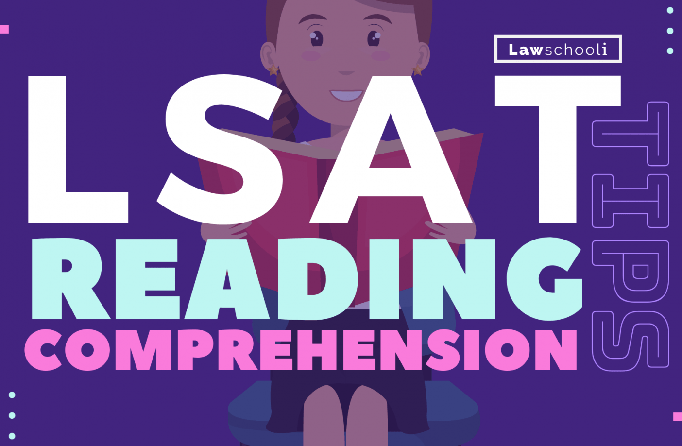 LSAT Reading Comprehension Tips - LawSchooli