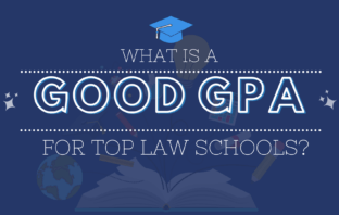 What Is A Good GPA For Law School?